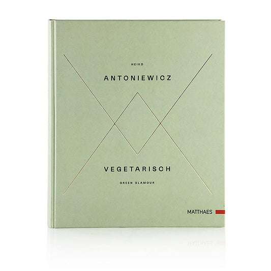 végétarien  Green Glamour, Heiko Antoniewicz, éditions Matthaes, 1 exemplaire